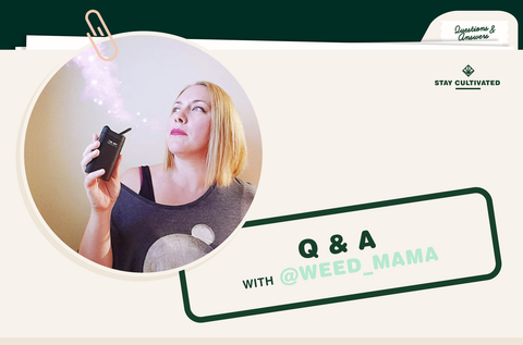 Q & A: Weedmama